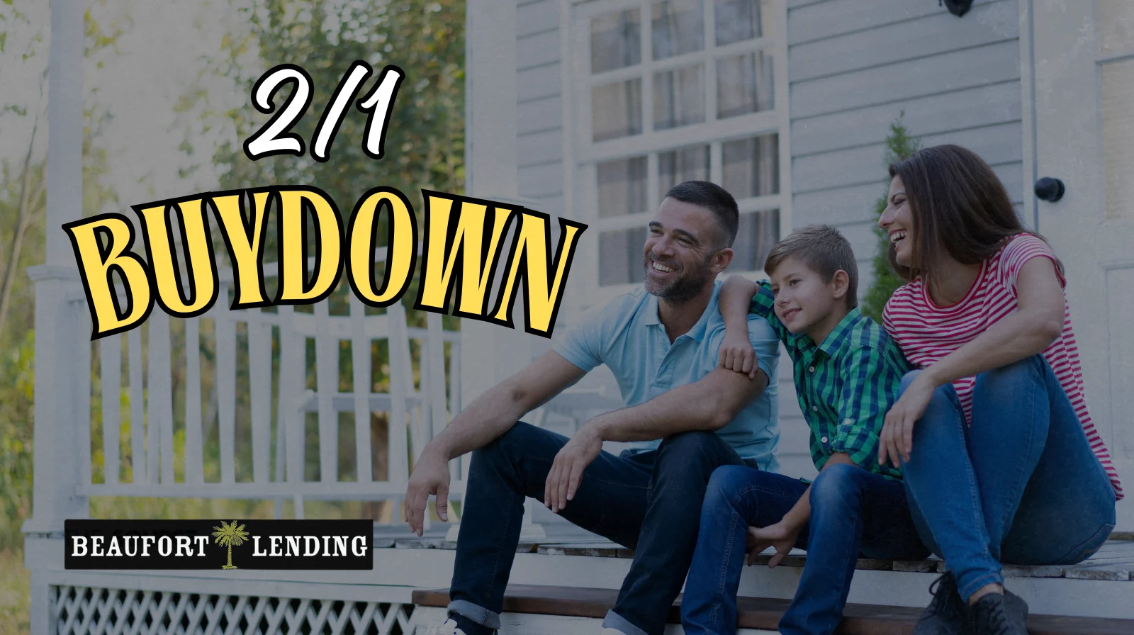 How a 2-1 Buydown Works with FHA Loans in Charleston, SC (2025 Guide)